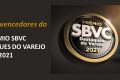 Prêmio Destaques do Varejo SBVC 2021